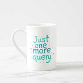 Alleen nog één query Bone China mok