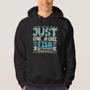 Alleen Nog Een Vis Belofte Grappige Vis Houder Aqu Hoodie