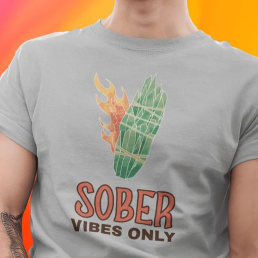 Alleen nuchtere vibes t-shirt