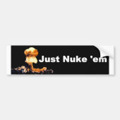 Alleen Nuke-em Bumpersticker (Voorkant)