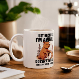 Alleen Omdat Ik Wakker Ben Betekent Dat Niet Dat I Koffiemok