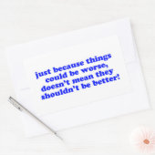 Alleen omdat.. rechthoekige sticker (Envelop)