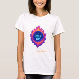 ALLEEN OMHOOG Kosmisch Vlam Motivatie ontwerp T-shirt