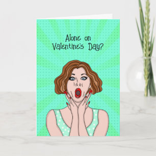 Alleen op Valentijnsdag? Ik ook! Kaart