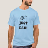 Alleen papa. T-shirt (Voorkant)