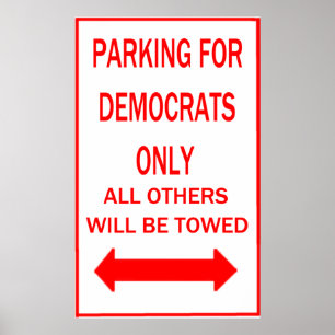 Alleen parkeren voor democraten poster