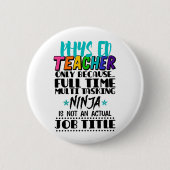 Alleen Phys Ed-leraar omdat fulltime multi-taak Ronde Button 5,7 Cm (Voorkant)