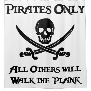 Alleen Piraten - alle anderen zullen de Plank uitl Douchegordijn