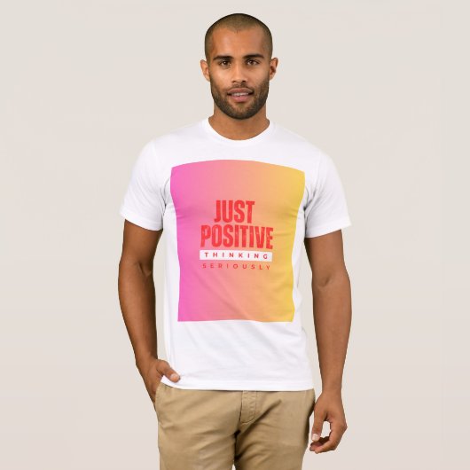 ALLEEN POSITIEF DENKEN SERIEUS T-SHIRT (Voorkant volledig)