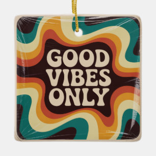 Alleen Positieve Energie Keramisch Ornament