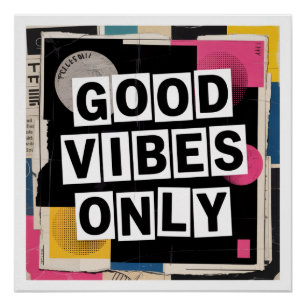 Alleen Positieve Energie Perfect Poster