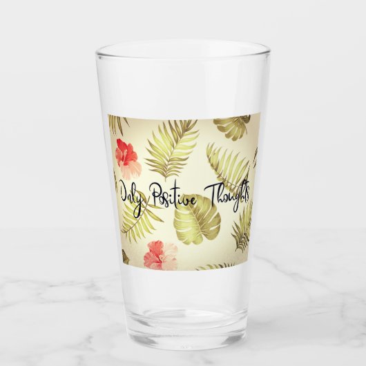 Alleen positieve gedachten glas (Voorkant)