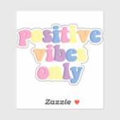 Alleen positieve vibes | Groovy Retro Vinyl Sticker (Vel)