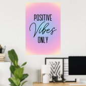Alleen Positieve Vibes Pastel Roze Gradiënt Poster (Thuiskantoor)