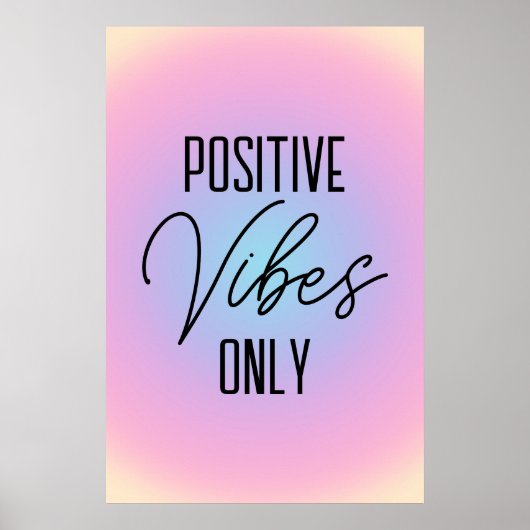 Alleen Positieve Vibes Pastel Roze Gradiënt Poster (Voorkant)