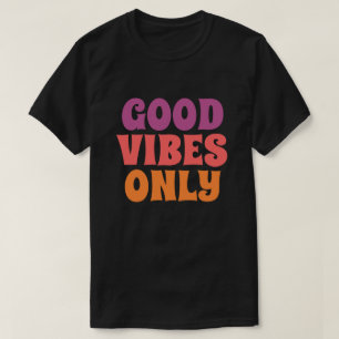 Alleen Positieve Vibes T-shirt