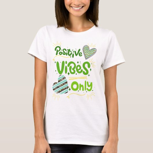 alleen positieve vibes t-shirt (Voorkant)