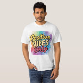 alleen positieve vibes t-shirt (Voorkant volledig)