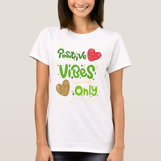 alleen positieve vibes t-shirt (Voorkant)