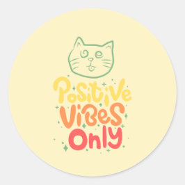 Alleen positieve vibraties Kat Ronde Sticker