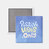 Alleen positieve vibraties magneet (Voorkant / Achterkant)