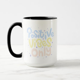 Alleen positieve vibraties mok