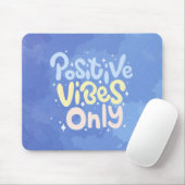 Alleen positieve vibraties muismat (Met muis)