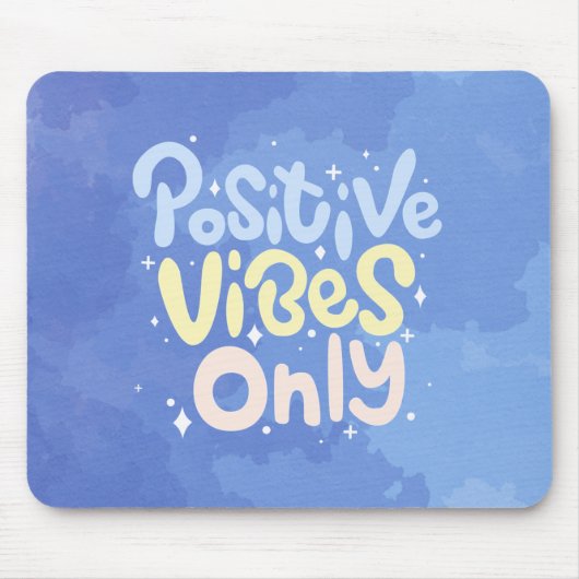 Alleen positieve vibraties muismat (Voorkant)