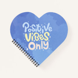 Alleen positieve vibraties notitieboek