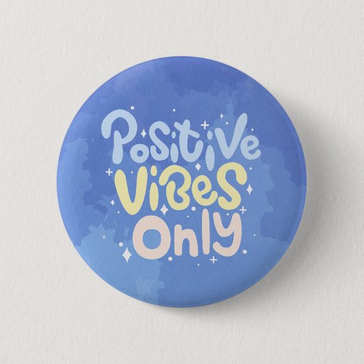 Alleen positieve vibraties ronde button 5,7 cm (Voorkant)