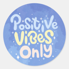 Alleen positieve vibraties ronde sticker