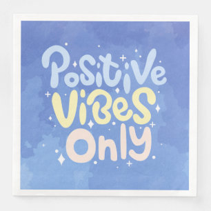 Alleen positieve vibraties servet
