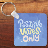 Alleen positieve vibraties sleutelhanger (Voorkant)