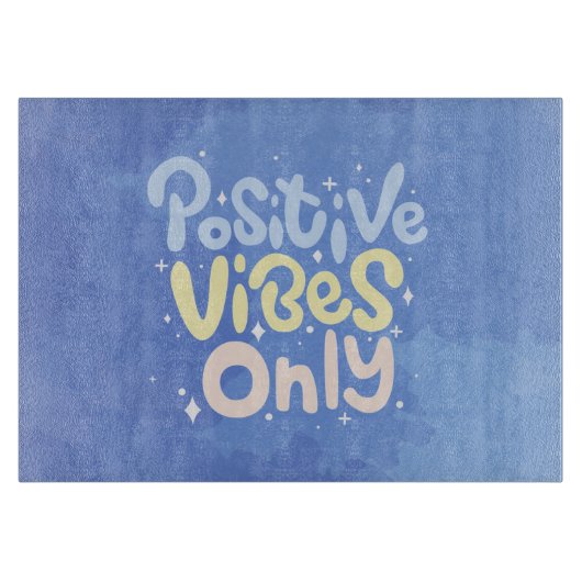Alleen positieve vibraties snijplank (Voorkant)