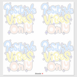 Alleen positieve vibraties sticker