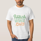 Alleen positieve virussen t-shirt (Voorkant)