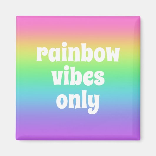 Alleen regenboogvibes magneet (Voorkant)