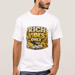 Alleen Rijke Vibes – Luxe Goud Geld Mentaliteit T- T-shirt