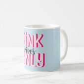 Alleen roze vibes koffiemok (Voorkant rechts)