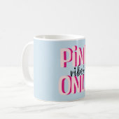 Alleen roze vibes koffiemok (Voorkant links)