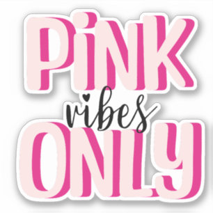 Alleen roze vibes sticker