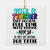 Alleen speciale Ed-leraar omdat fulltime multi Keramisch Ornament (Achterkant)