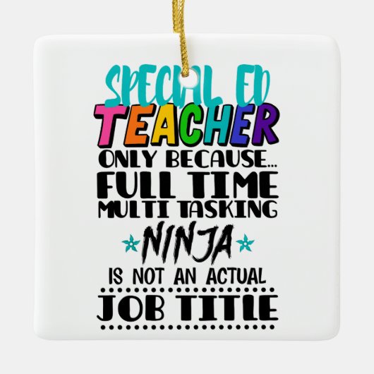 Alleen speciale Ed-leraar omdat fulltime multi Keramisch Ornament (Voorkant)