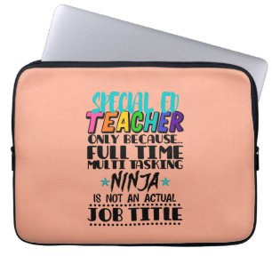 Alleen speciale Ed-leraar omdat fulltime multi Laptop Sleeve