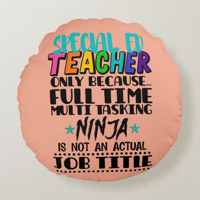 Alleen speciale Ed-leraar omdat fulltime multi Rond Kussen (Voorkant)