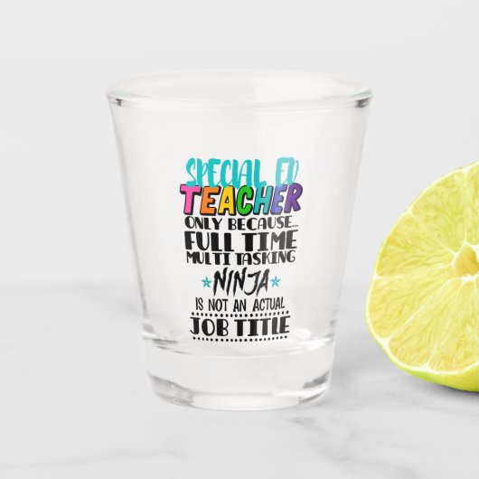 Alleen speciale Ed-leraar omdat fulltime multi Shot Glas (Voorkant)