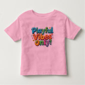 Alleen speelse vibes kinder shirts (Voorkant)