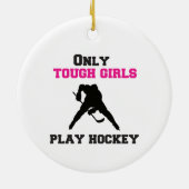 Alleen stoere meisjes spelen hockey keramisch ornament (Achterkant)