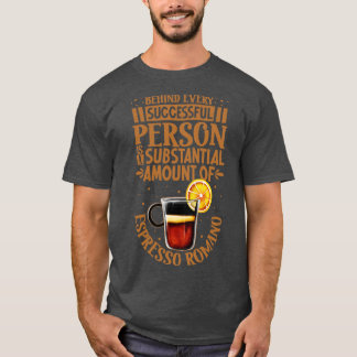 Alleen succesvol met Espresso Romano T-shirt