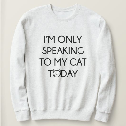Alleen tegen mijn kat praten trui (Design voorkant)